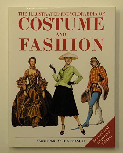 Beispielbild fr The Illustrated Encyclopaedia of Costume and Fashion from 1066 to the Present zum Verkauf von WorldofBooks