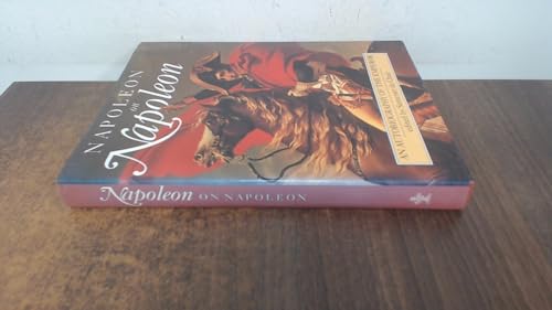 Imagen de archivo de Napoleon on Napoleon: An Autobiography of the Emperor a la venta por WorldofBooks