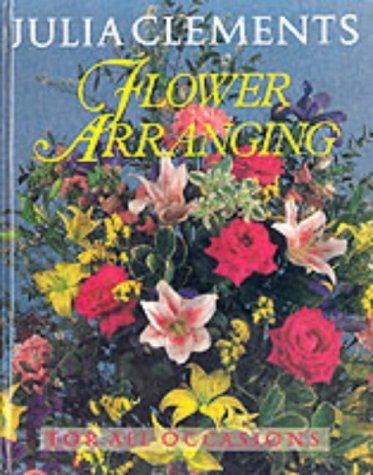 Imagen de archivo de Flower Arranging for All Occasions a la venta por WorldofBooks