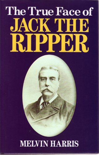 Beispielbild fr The True Face of Jack the Ripper zum Verkauf von Wonder Book