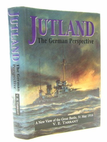 Beispielbild fr Jutland: The German Perspective (A New View of the Great Battle, 31 May 1916) zum Verkauf von Bookmarc's