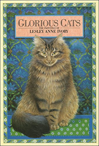 Beispielbild fr Glorious Cats: The Paintings of Lesley Anne Ivory zum Verkauf von Off The Shelf