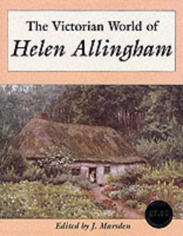 Beispielbild fr Victorian World of Helen Allingham, The zum Verkauf von J. and S. Daft