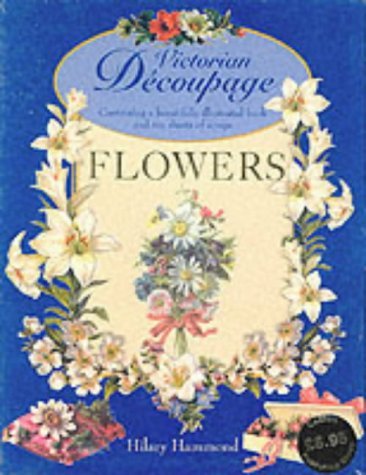 Beispielbild fr Flowers (Victorian Decoupage) zum Verkauf von WorldofBooks