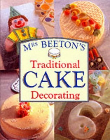 Beispielbild fr Mrs.Beeton's Traditional Cake Decorating zum Verkauf von WorldofBooks