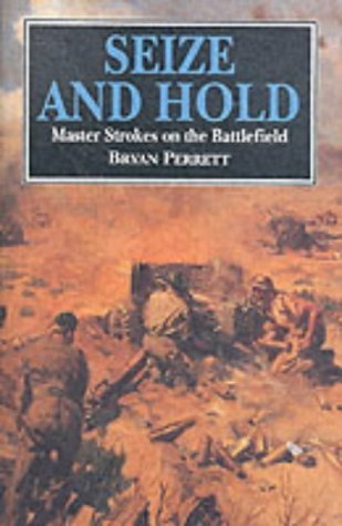 Beispielbild fr Seize and Hold: Master Strokes on the Battlefield zum Verkauf von Booketeria Inc.
