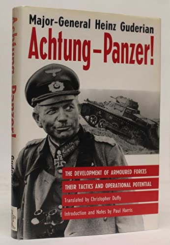 Beispielbild fr Achtung-Panzer!: The Development of Armoured Forces, Their Tactics and Operational Potential zum Verkauf von WorldofBooks