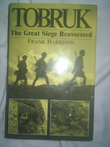Beispielbild fr Tobruk the Great Seige Reassessed zum Verkauf von Wonder Book