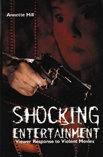 Imagen de archivo de Shocking Entertainment : Viewer Response to Violent Movies a la venta por Better World Books: West