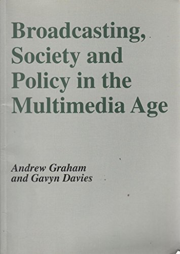 Beispielbild fr Broadcasting, Society and Policy in the Multimedia Age zum Verkauf von Anybook.com