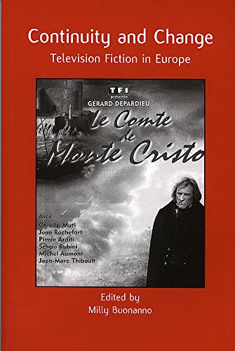 Continuity and Change : Television Fiction in Europe (Eurofiction Ser., Vol. 3)