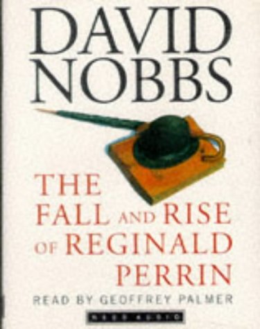 The Fall and Rise of Reginald Perrin (Reed Audio) (9781860219818) by Nobbs, David