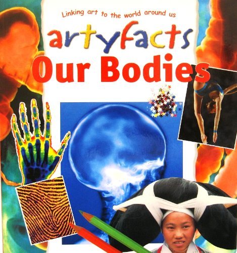 9781860228025: Our Bodies (Artyfacts S.)