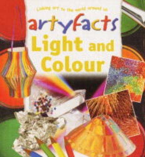 Beispielbild fr Light and Colour (Artyfacts) zum Verkauf von AwesomeBooks