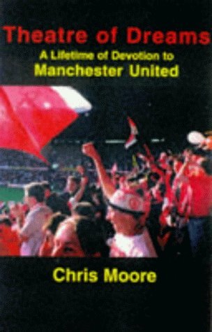 Beispielbild fr Theatre of Dreams: Lifetime of Devotion to Manchester United zum Verkauf von medimops