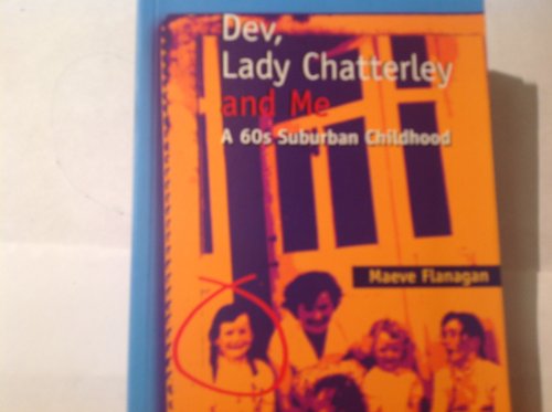 Beispielbild fr Dev, Lady Chatterley and Me zum Verkauf von WorldofBooks