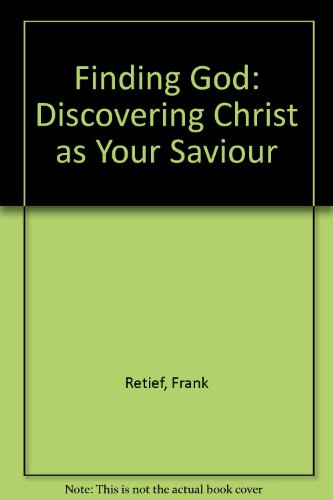 9781860240065: Finding God: Discovering Christ as Your Saviour