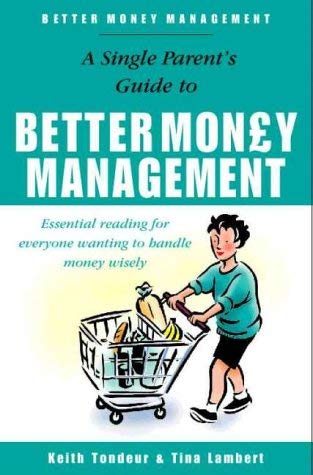 Stock image for Better Money Management for Single Parents for sale by Better World Books Ltd