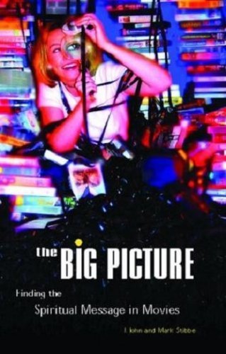 Stock image for The Big Picture: v. 1: Finding the Spiritual Message in Movies for sale by AwesomeBooks