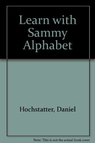 9781860244117: Learn with Sammy Alphabet