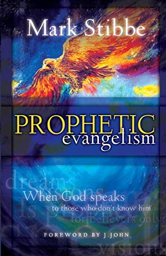 Stock image for Prophetic Evangelism: When God Speaks to Those Who Dont Know Him for sale by Reuseabook