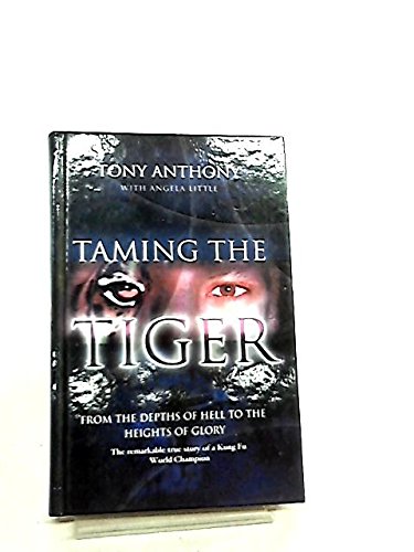 Beispielbild fr Taming the Tiger zum Verkauf von WorldofBooks