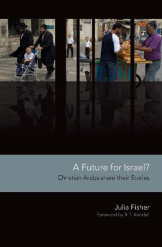 Beispielbild fr A Future for Israel?: Christian Arabs Share Their Stories zum Verkauf von Books From California
