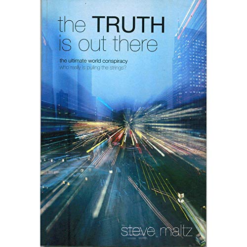 Beispielbild fr The Truth Is Out There: The Ultimate World Conspiracy: The Ultimate Conspiracy zum Verkauf von WorldofBooks