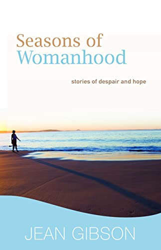 Seasons of Womanhood : Stories of Despair and Hope