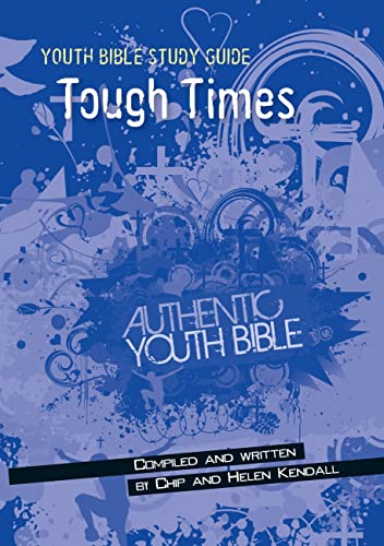 Beispielbild fr YBSG: Tough Times (Youth Bible Study Guide) zum Verkauf von AwesomeBooks