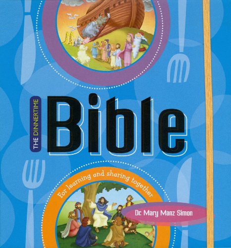 Beispielbild fr Dinnertime Bible: For Learning and Sharing Together zum Verkauf von WorldofBooks