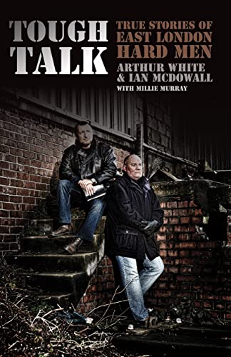 Beispielbild fr Tough Talk: True Stories of East London Hard Men zum Verkauf von WorldofBooks