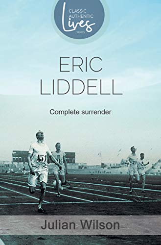 Stock image for Complete Surrender: Biography of Eric Liddell for sale by WorldofBooks