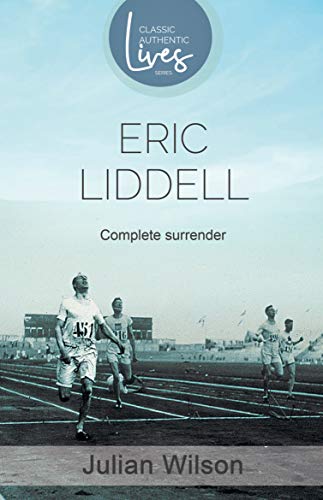 Stock image for Complete Surrender: Biography of Eric Liddell for sale by WorldofBooks