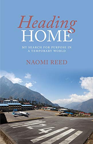 Stock image for Heading Home: My Search for Purpose in a Temporary World for sale by Chiron Media