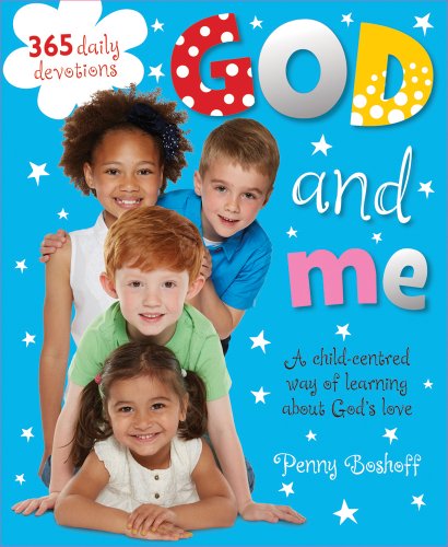 Beispielbild fr God and Me: 365 Daily Devotions " A Child-Centred Way of Learning about Gods Love zum Verkauf von WorldofBooks