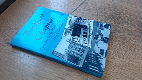Stock image for Bradford Chapters: Episodes in the History of a City for sale by Idle Booksellers PBFA