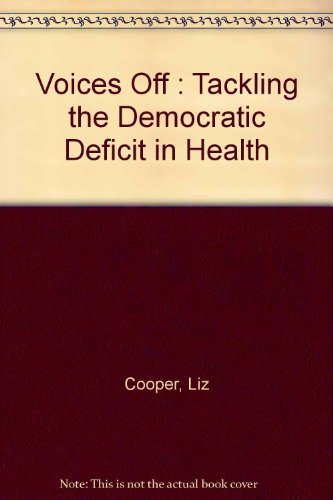Voices Off: Democratic Deficit in Health