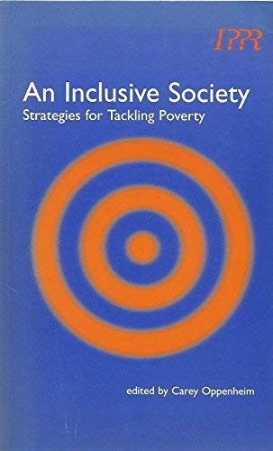 Stock image for An Inclusive Society: Strategies for Tackling Poverty for sale by WorldofBooks