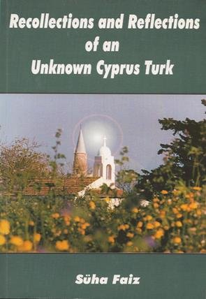 Beispielbild fr Recollections and Reflections of an Unknown Cyprus Turk zum Verkauf von WorldofBooks