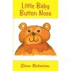 Stock image for Little Baby Button Nose for sale by Goldstone Books