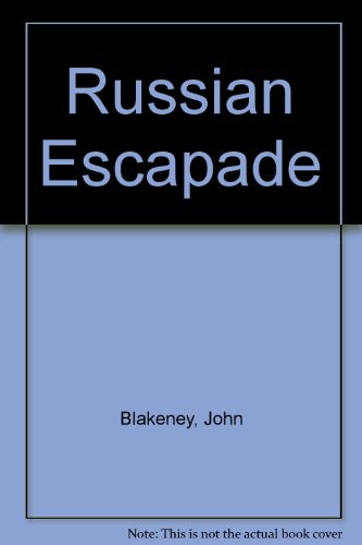 Stock image for Russian Escapade for sale by Reuseabook