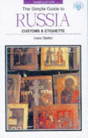 Beispielbild fr SIMPLE GT RUSSIA 3RD ED.-PB-OP (SIMPLE GUIDES CUSTOMS AND ETIQUETTE) zum Verkauf von Books From California