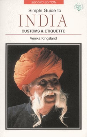 Imagen de archivo de SIMPLE GT INDIA-PB (SIMPLE GUIDES CUSTOMS AND ETIQUETTE) a la venta por Half Price Books Inc.