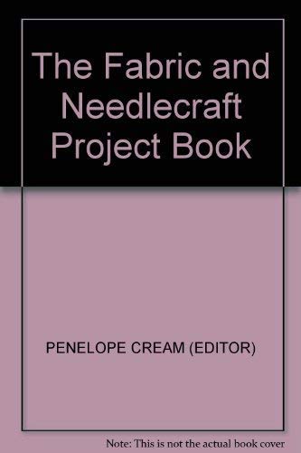 Stock image for The Fabric and Needlecraft Project Book for sale by WorldofBooks