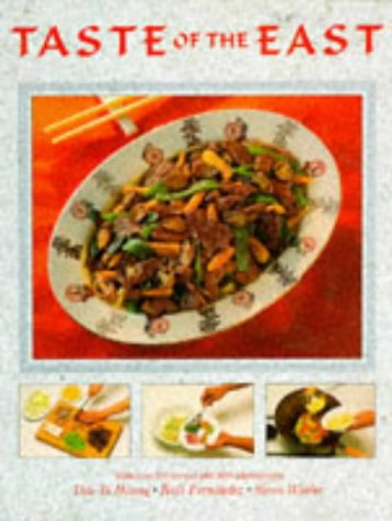 Stock image for Taste of the East : With over 200 Recipes and 1000 Photographs for sale by Better World Books: West
