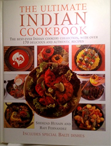 Stock image for The Complete Guide to Indian Cooking: The Ultimate Indian Cookery Collection, with over 170 Delicious and Authentic Recipes for sale by SecondSale