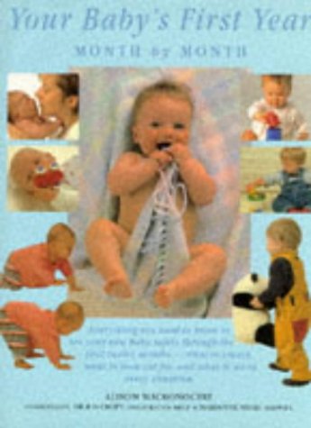 9781860350542: Your Baby's First Year: a Month by Month Guide