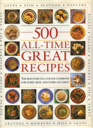 Stock image for 500 All Time Great Recipes for sale by ThriftBooks-Atlanta