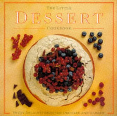 Stock image for The Little Dessert Cookbook for sale by PEND BOOKS